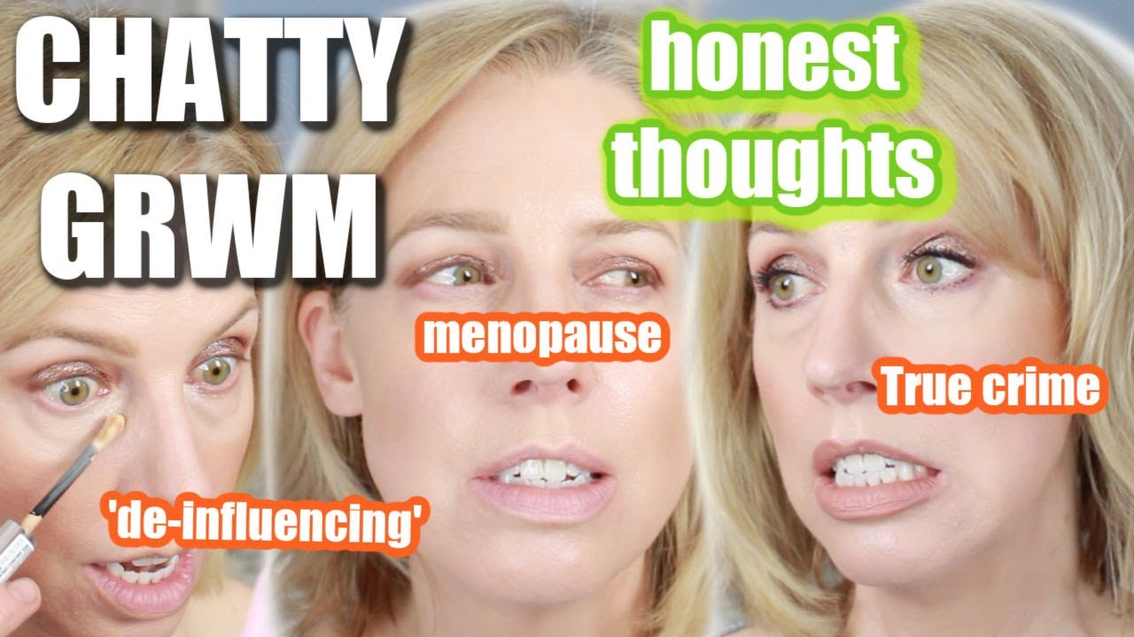 GRWM- so much to talk about- DE-INFLUENCING 🙄 KIDS in college 🥰 MENOPAUSE 🤯 and more!