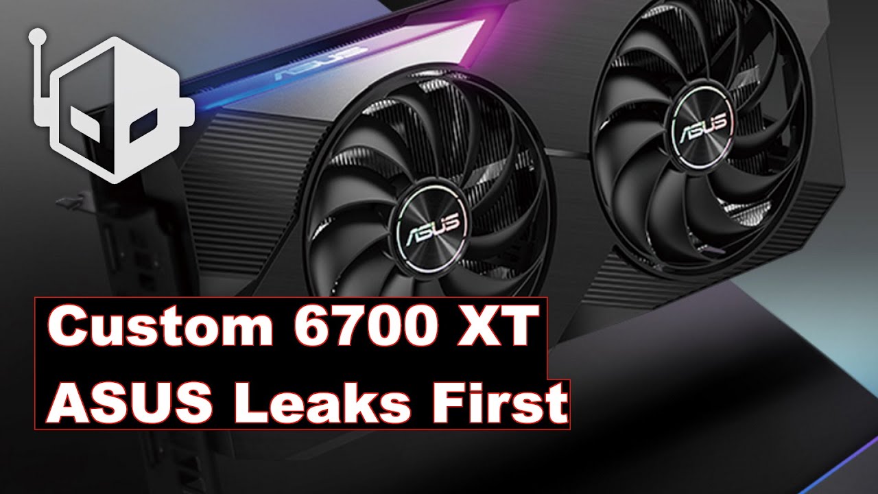 AMD Radeon RX 6700 XT Custom Models From ASUS Leak Out 🌟💦