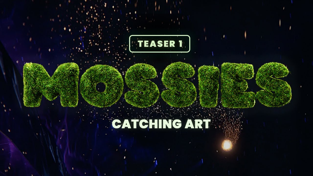 Mossies: Catching Art | Teaser 1