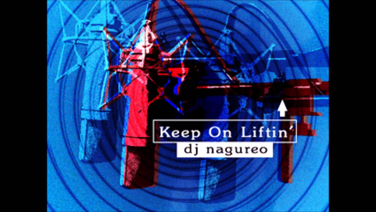 Keep On Liftin' (beatmania III version) / dj nagureo