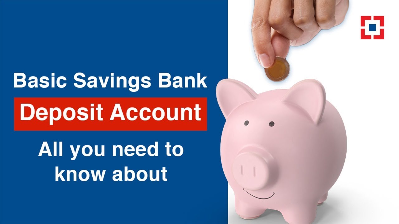Basic Savings Bank Deposit Account- All you need to know about  | HDFC Bank