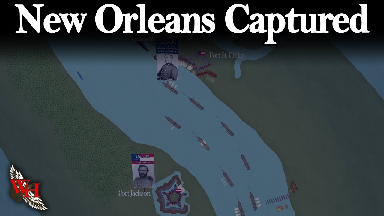 American Civil War: Battle of Forts Jackson and St Philip - “Capturing New Orleans”