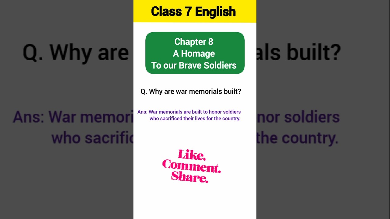 Why Are War Memorials Built? | Class 7 English Honeycomb Chapter 8 | A Homage to Our Brave Soldiers