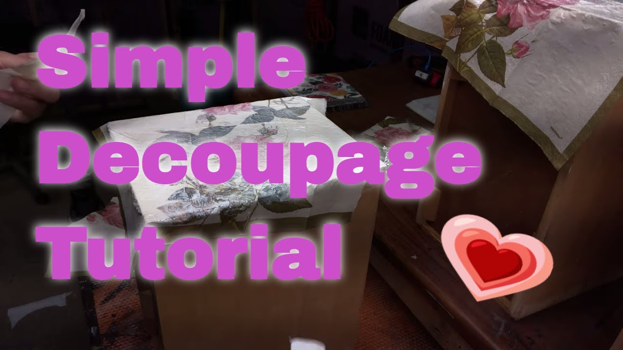 Simple decoupage tutorial