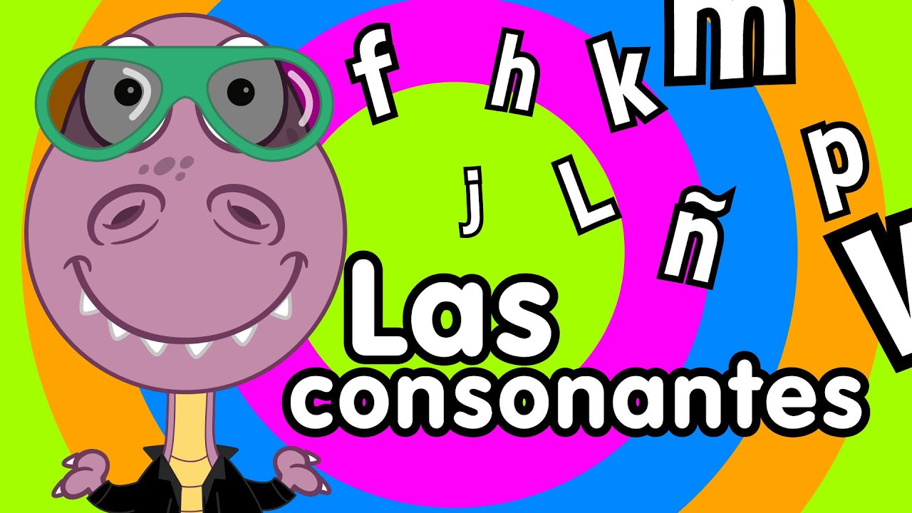 Canci&oacute;n de las consonantes - Canciones Infantiles