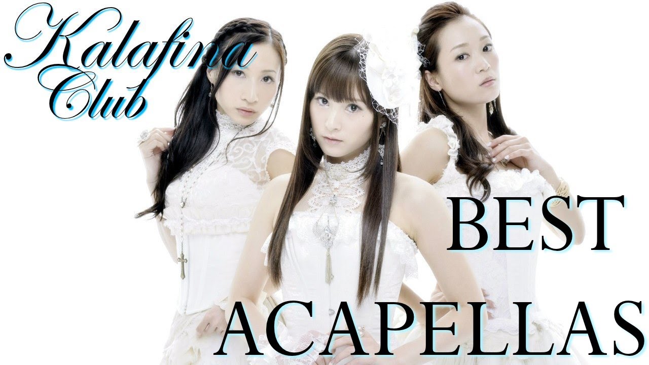 Kalafina Club Acapella BEST Part 1