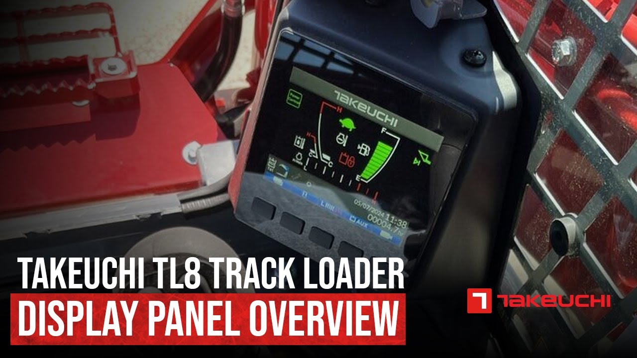 Takeuchi TL8 Track Loader Display Panel Overview | Luby Equipment