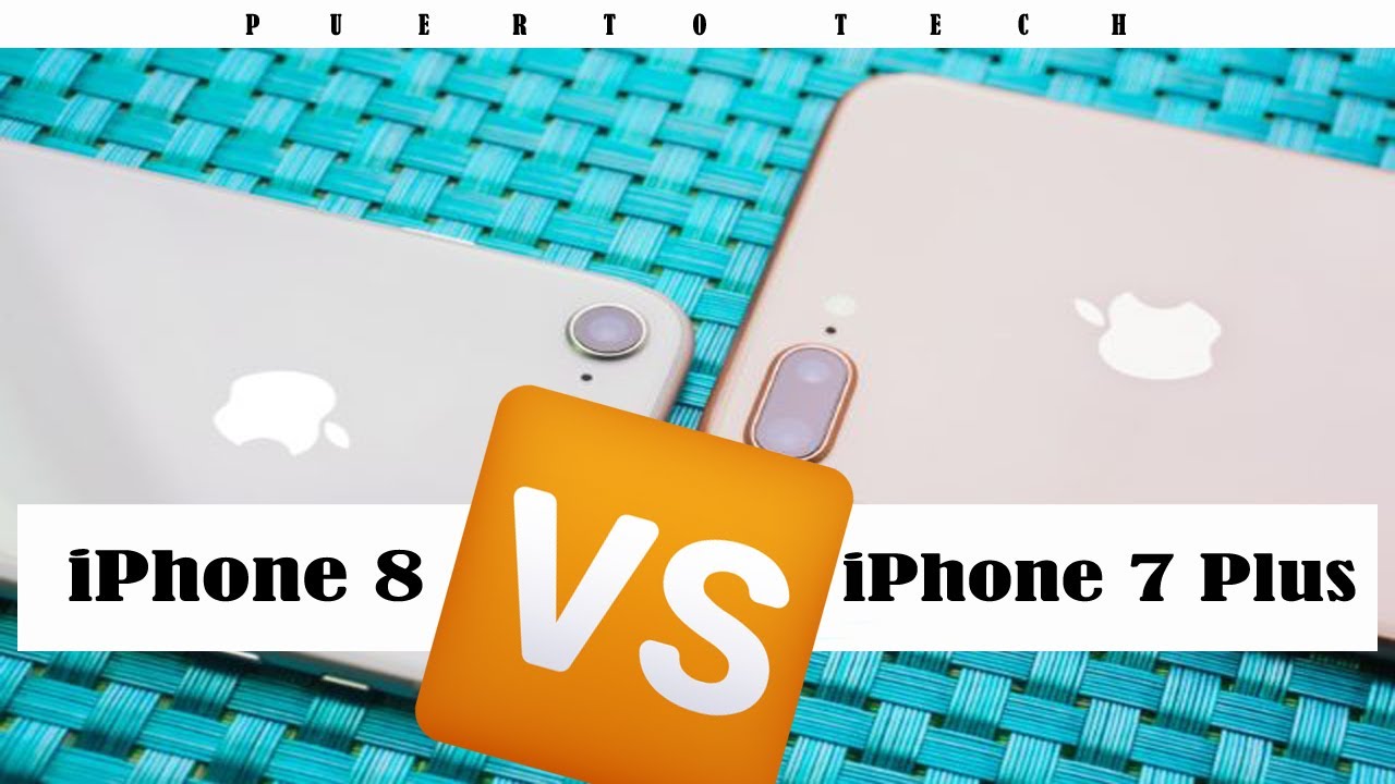iPhone 7 Plus vs iPhone 8 ¿Cuál Comprar? | Toda la VERDAD! | Puerto Tech