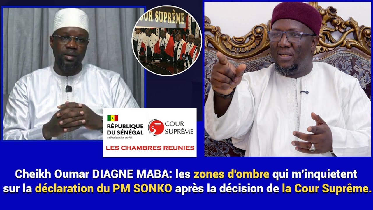 Cheikh Oumar DIAGNE MABA: les zones d'ombre qui m'inquietent sur la déclaration du PM SONKO après la