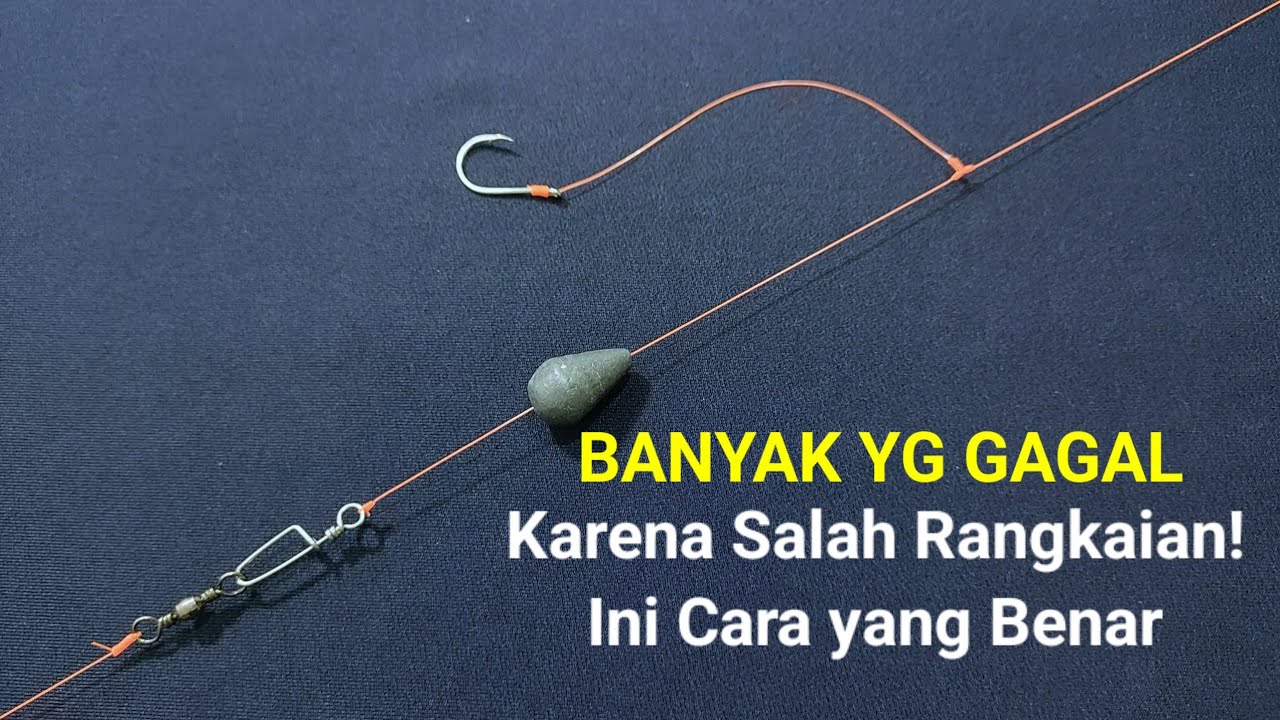 BANYAK YANG SALAH! Begini Cara Bikin Rangkaian Pancing Dasaran yang Benar
