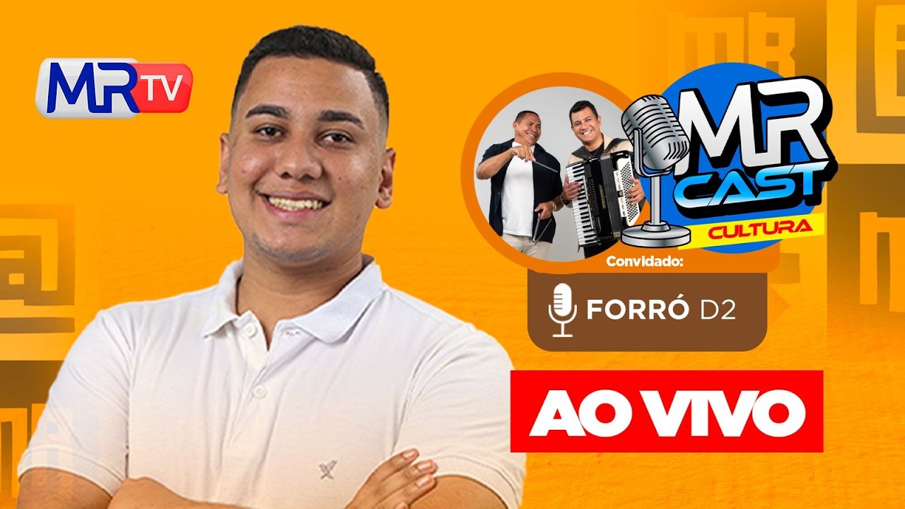 MRCAST CULTURA: FORRÓ D2- MRTV/ Blog do Márcio Rangel (14/03/26)