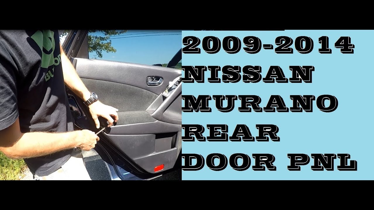 How to remove REAR door panel in Nissan Murano 2009-2014