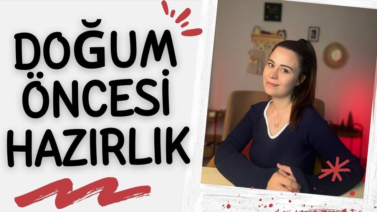 Doğuma Hazırlanırken Yapılması Gerekenler I Doğum Hazırlığı