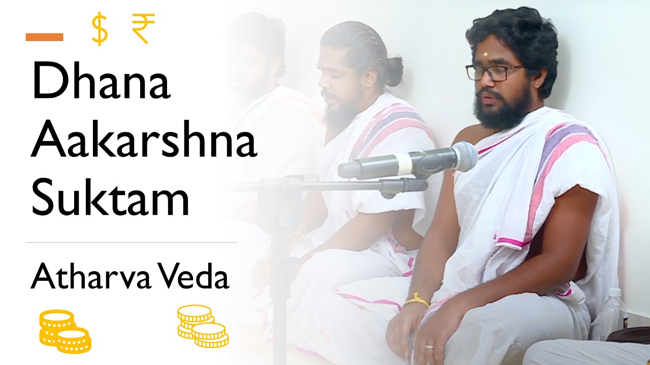 Dhana Aakarshana Suktam | Recovery of Debts and Growing Wealth | Atharva Veda | Vedic Scholars