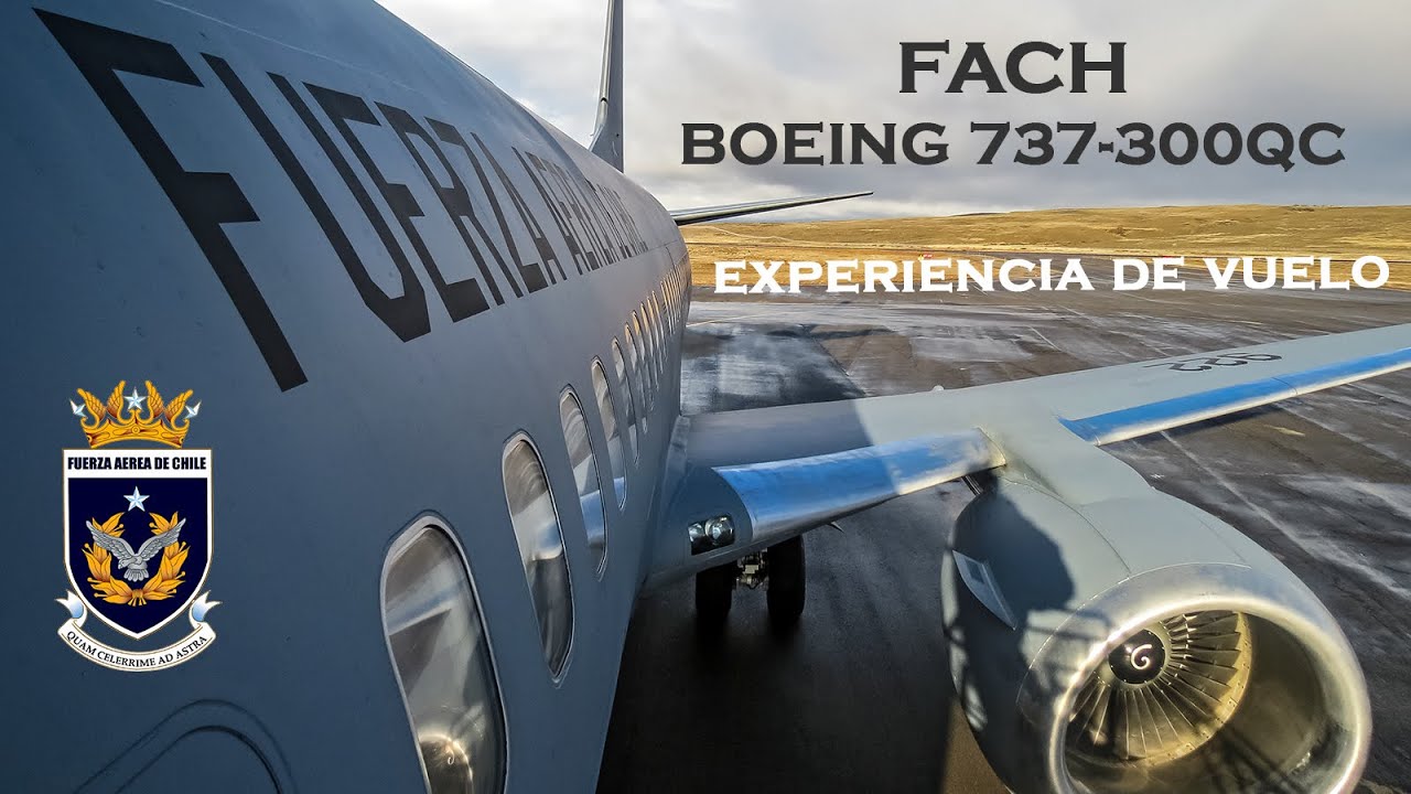 Volando con la Fuerza Aérea de Chile (FACh) | Boeing 737-300 Combi del Grupo de Aviación N°10