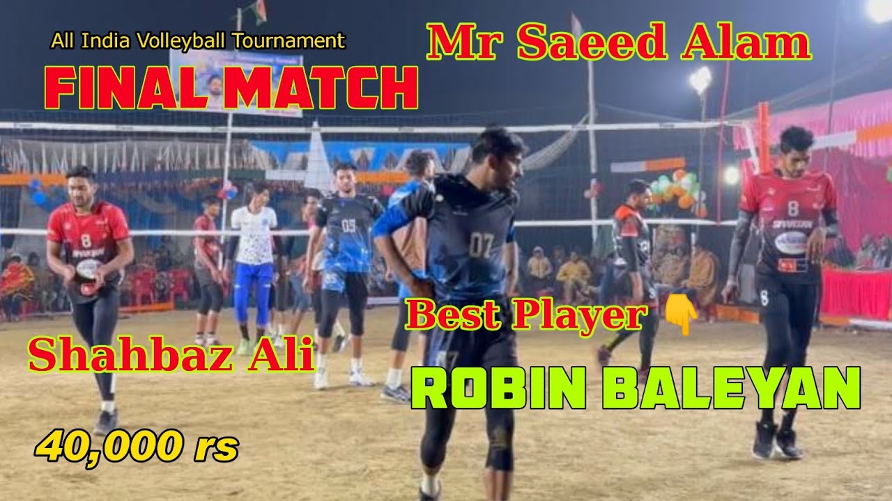 Final Match👉 Mr. Saeed Alam Vs Robin’s Baliyan | BT Pleace ✅ All India @indianvolleyball4461