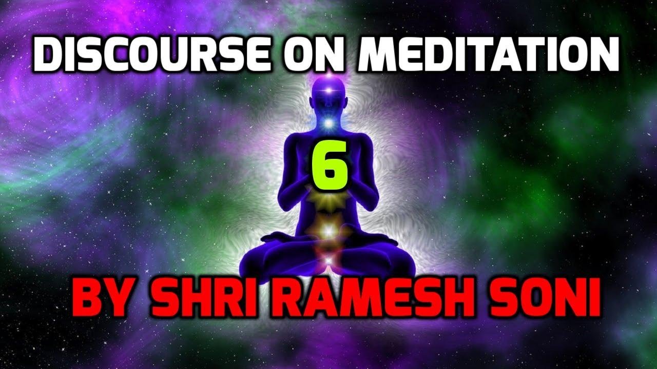 Discourse on Meditation [6] (Gujarati): By Shri Ramesh Soni