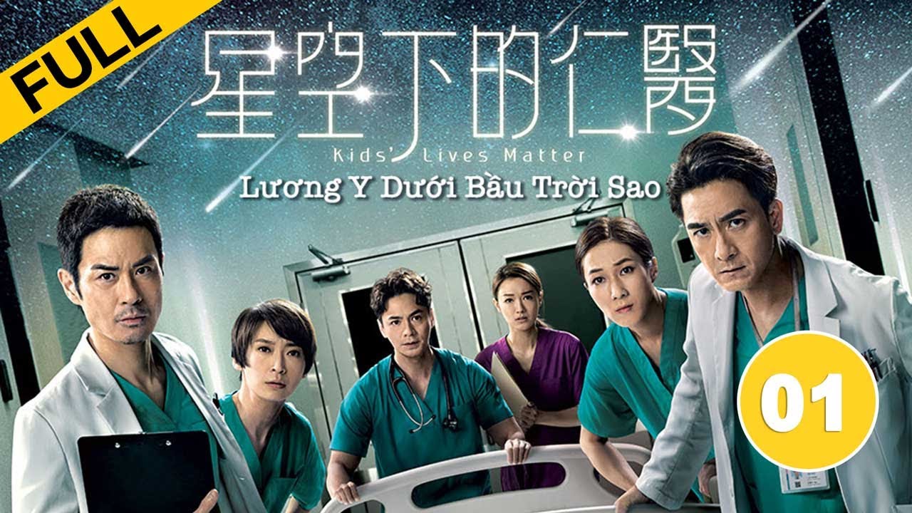 Bác Sĩ Nhi Khoa -  Tập 1 (Lồng Tiếng) Trịnh Gia Dĩnh, Chung Gia Hân, Mã Quốc Minh | TVB 2021