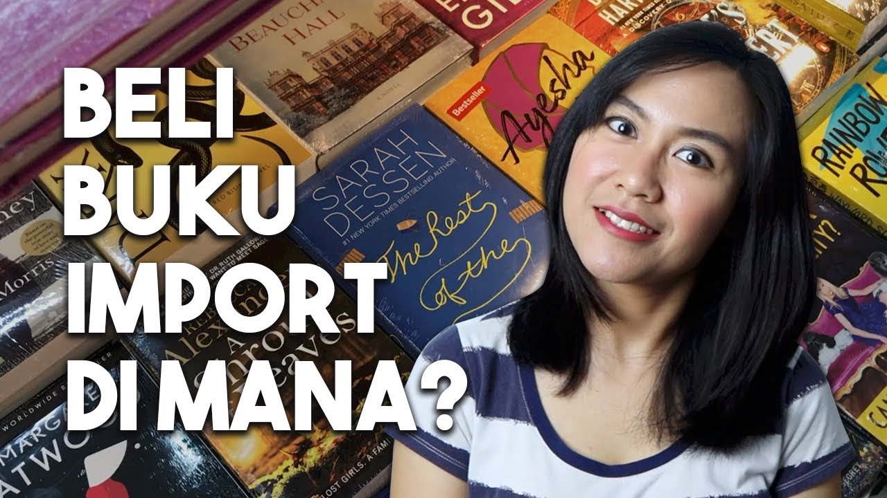 Rekomendasi Toko Buku Online & Offline Untuk Beli Buku Import