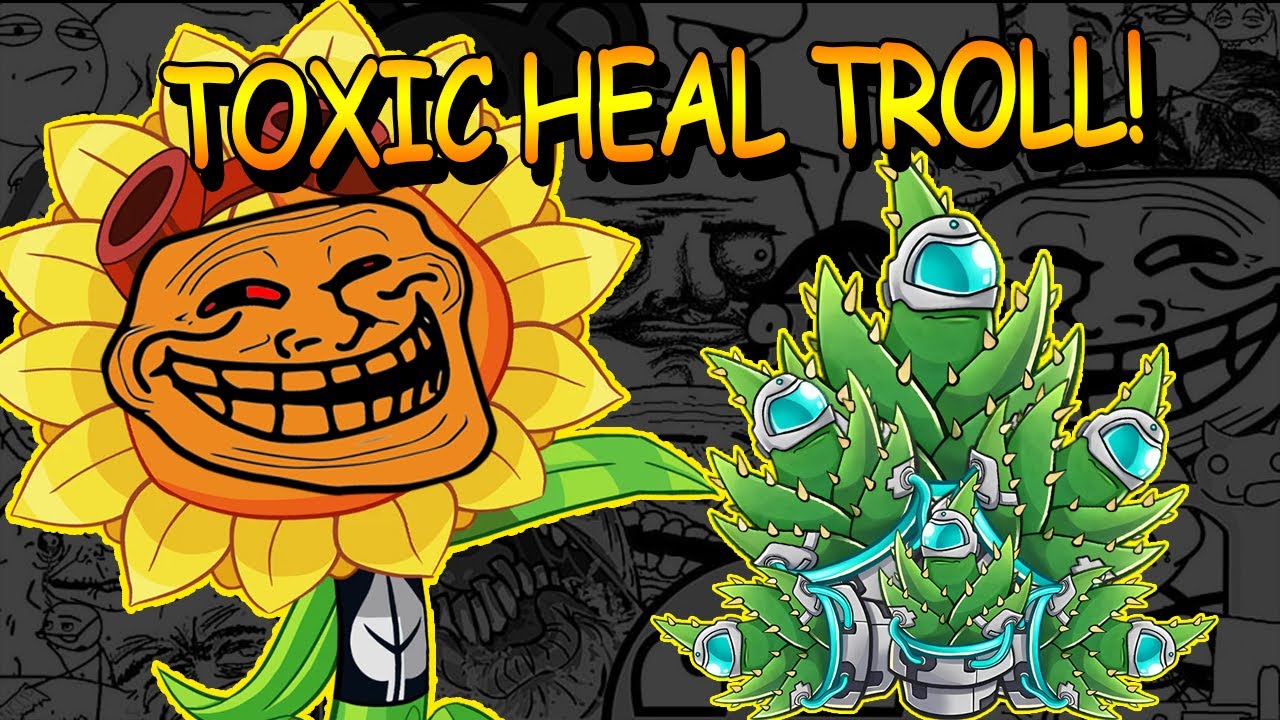 Wanna More TOXIC Deck? Call Solar Heal Trolling!!! ▌PvZ Heroes
