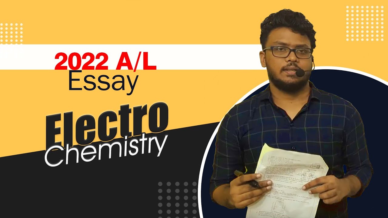 electro chemistry (2022 al essay)
