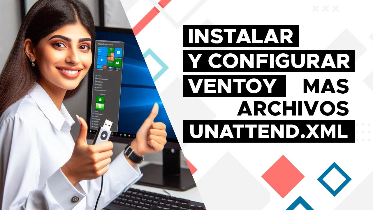 Instalar ventoy y configurar archivos de respuesta (unattend.xml) para imagenes iso de Windows 10/11