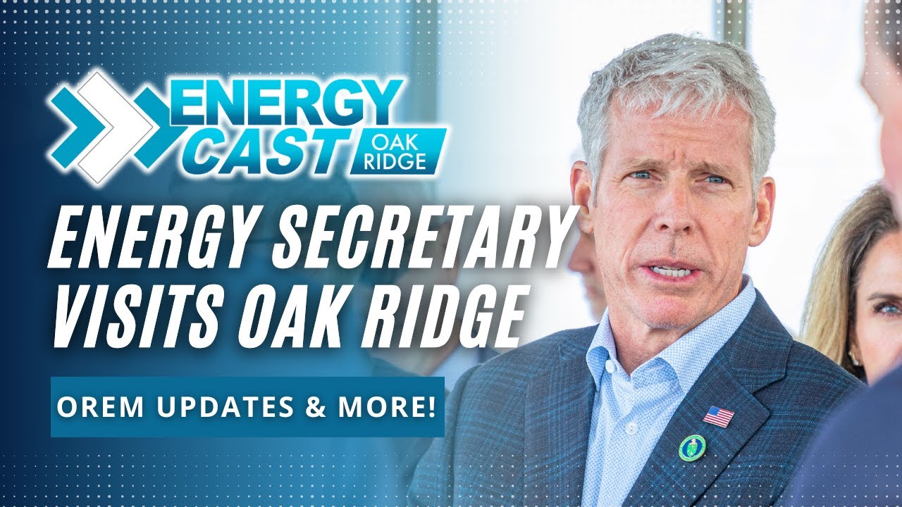 Energycast Oak Ridge - March 2025