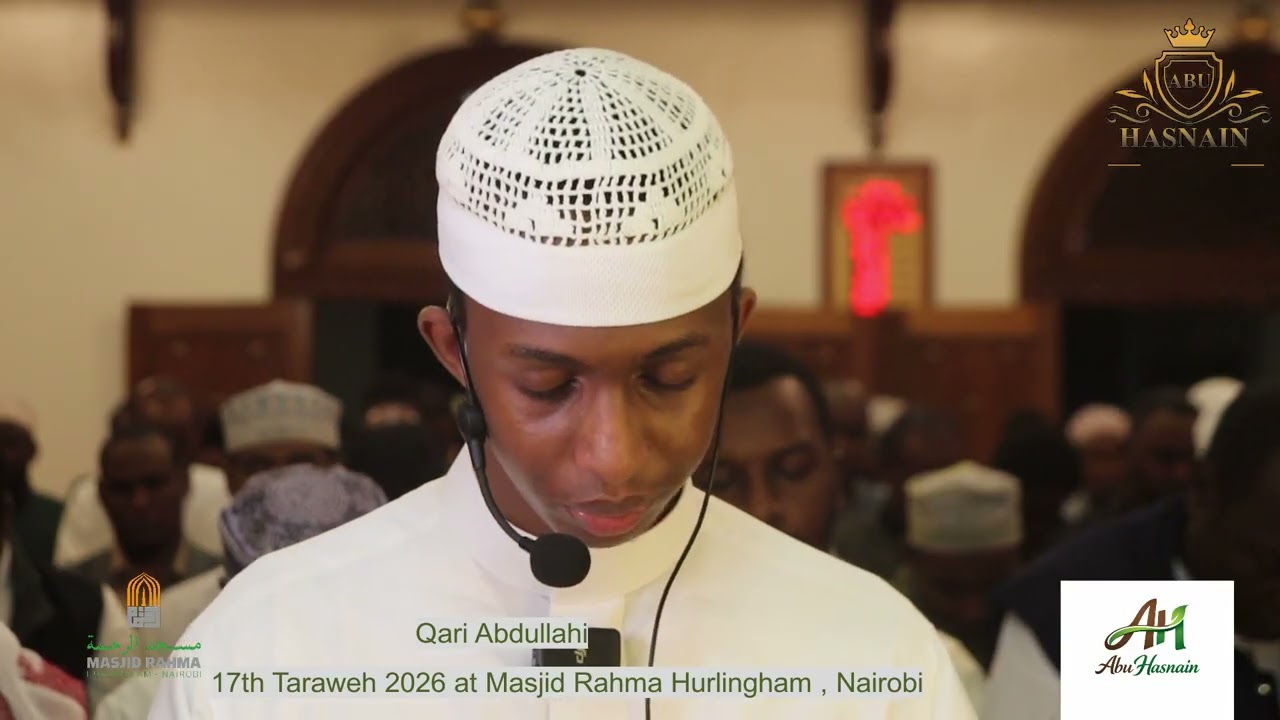 17th Taraweh 2026 Led by Qari Usama & Abdullahi, at Masjid Rahma Hurlingham , Nairobi