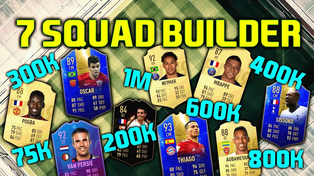 FIFA 19 SQUAD BUILDER 75K 200K 300K 400K 600K 800K 1M SQUAD BUILDER FUT CHAMPIONS FIFA 19
