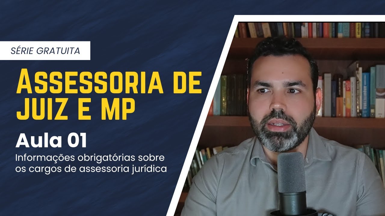 Assessoria de Juiz e MP: Tudo o que você precisa saber para começar.