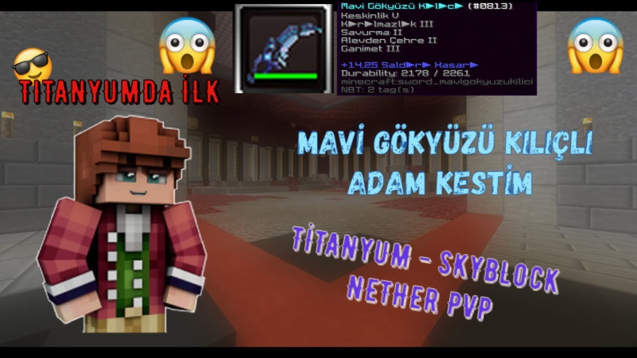 MAVİ GÖKYÜZÜ KILIÇLI ADAM KESTİM!!! SonOyuncu Titanyum Nether PVP #14 - Skyblock Nether PVP #72