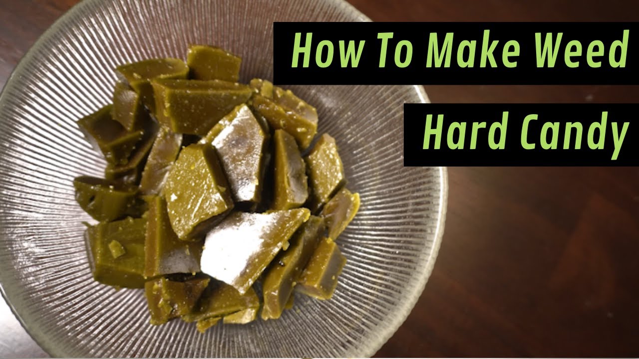 How To Make Weed Hard Candy Edibles Using Cannabutter