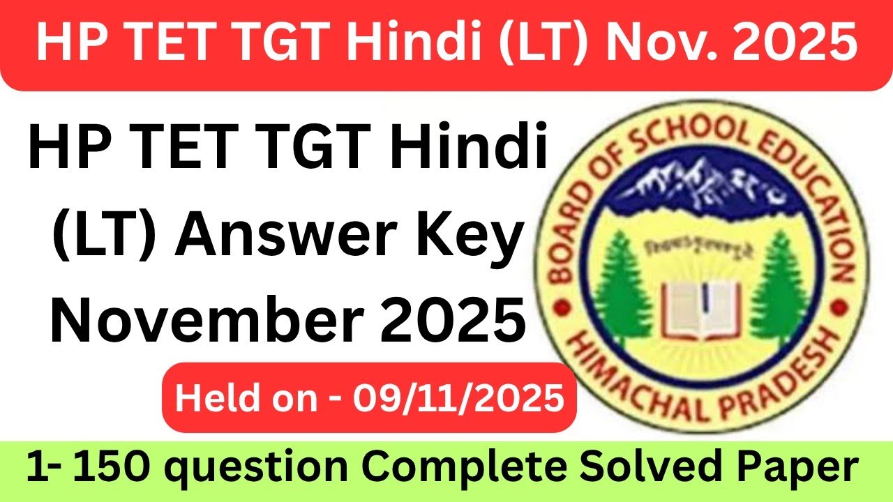 HP TET TGT Hindi (LT)Answer key Nov. 2025 (HP TET TGT Hindi full solved paper 2025 Held on -9/11/25