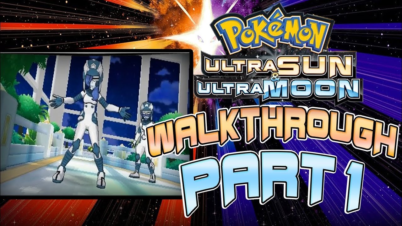 Pokemon Ultra Sun & Ultra Moon Walkthrough Part 1 (New Pokemon!)