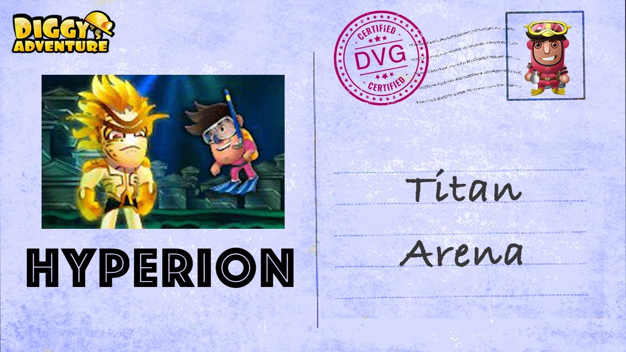 [~Hyperion~] #I Titan Arena - Diggy's Adventure