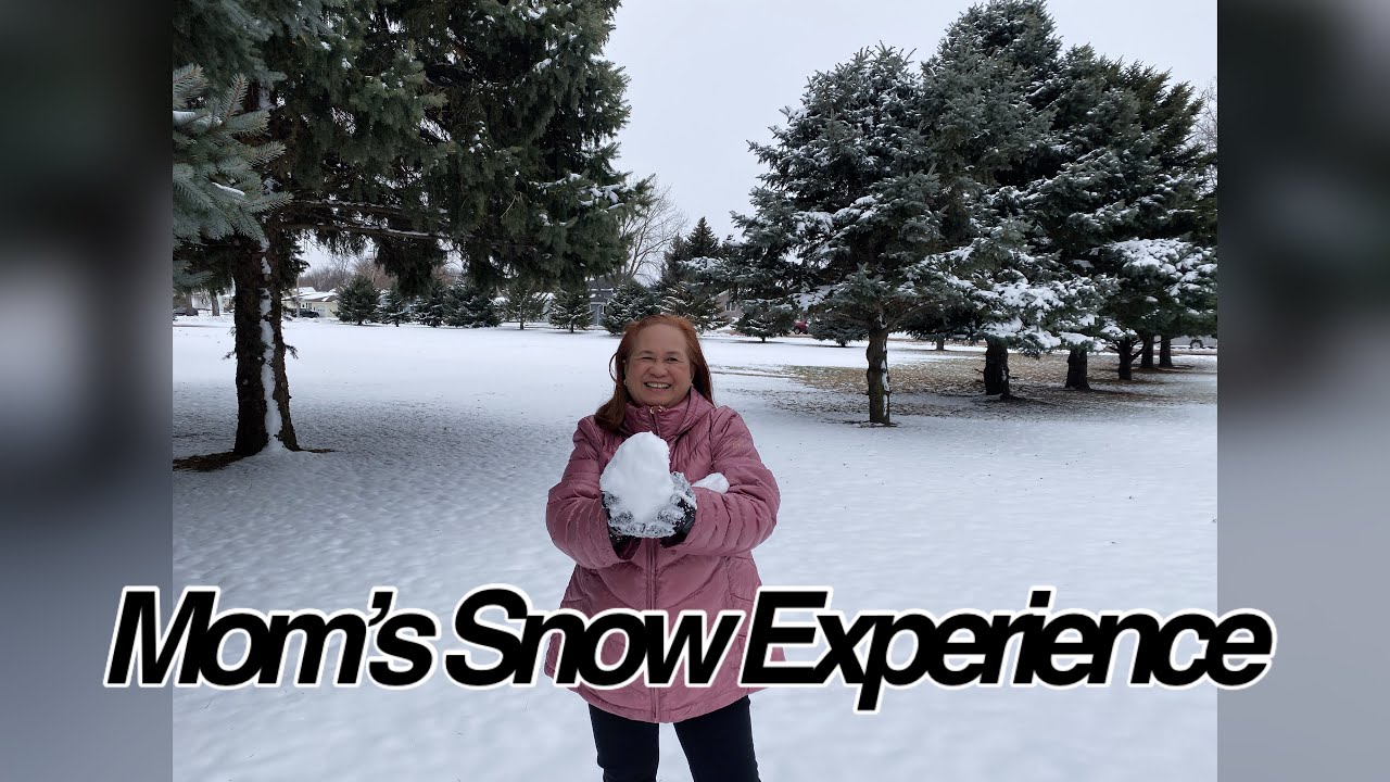 Mom’s Snow Experience