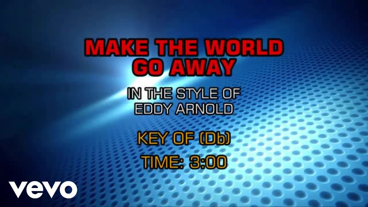 Eddy Arnold - Make The World Go Away (Karaoke)