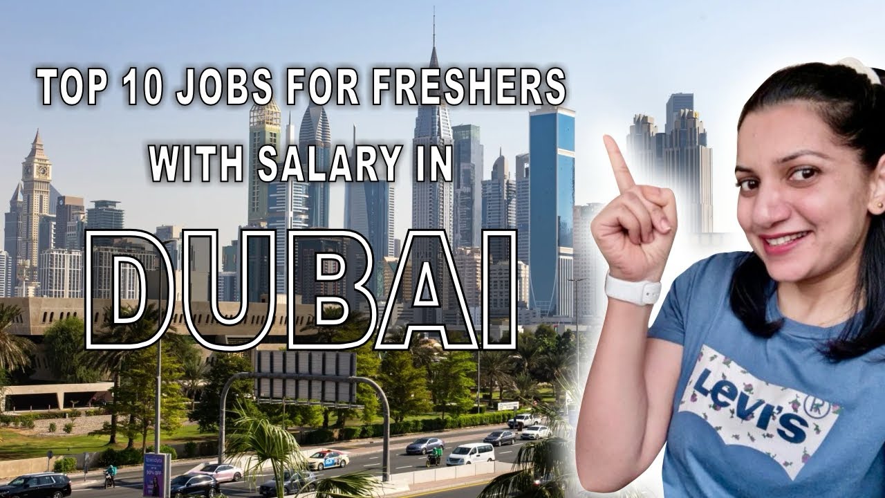 Top 10 Jobs for Freshers in Dubai UAE 2025-2026 | Dubai Job Guide | Fresher Careers in Dubai 
