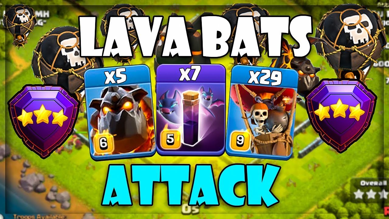 Lava Bats Easy Th13 Attack Strategy | The Lavaloon Bat Spell Version Spam Legend League Attack