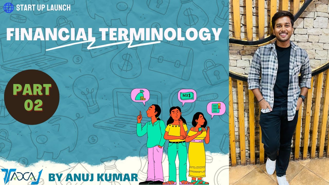Advanced Financial Terminology in Finance & Investment Industry That You Should Know to Understand