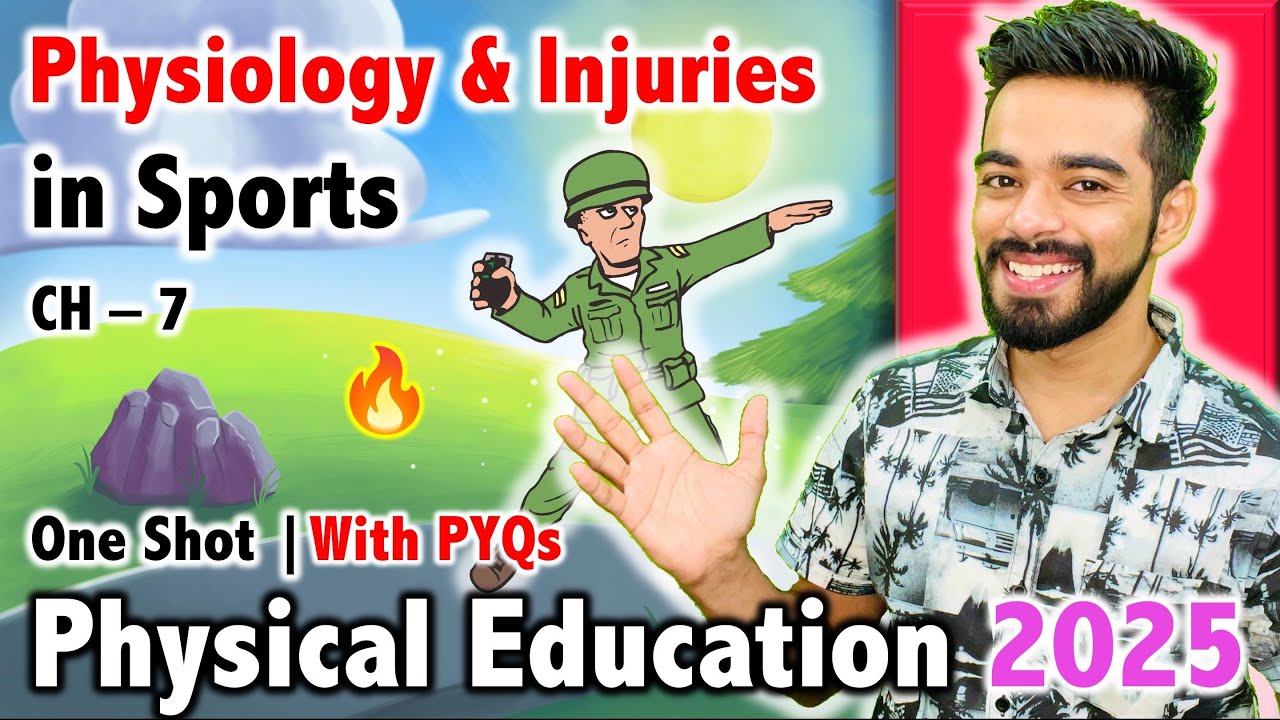 Physiology and Injuries in Sports | CH - 7 | CBSE Class 12th 2025 🔥