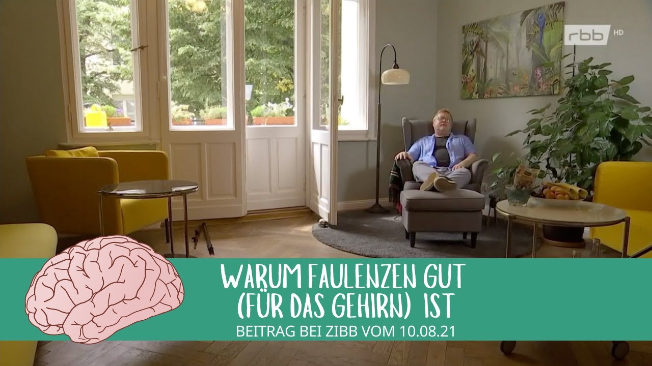 Warum Faulenzen gut (f&uuml;rs Gehirn) ist - zibb vom 10.08.21