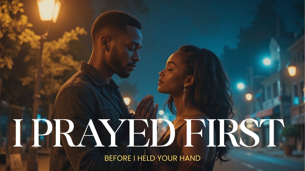 Prayed Before I Held Your Hand | A Christian Love Song About Leading With Faith