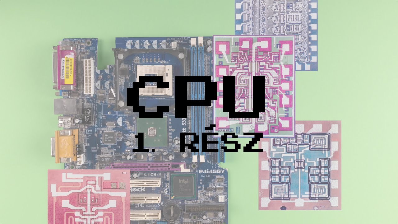 CPU 1.: A kezdetek