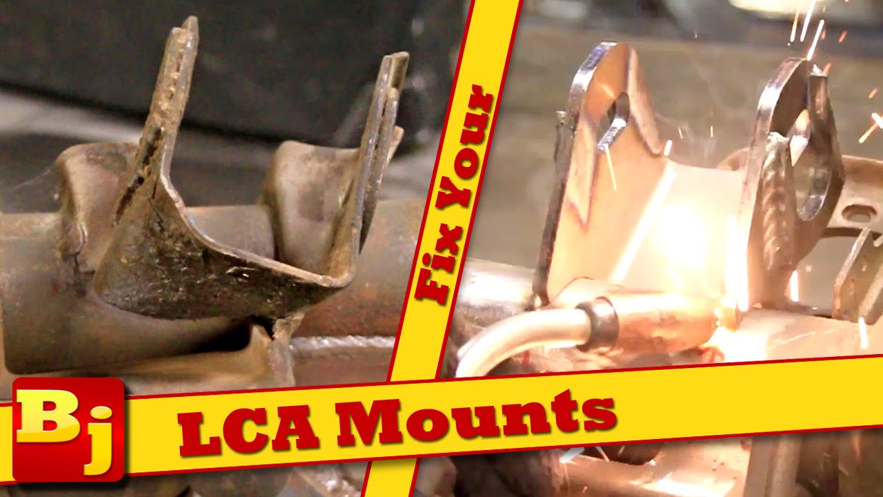 Fix Your Bent LCA Mounts