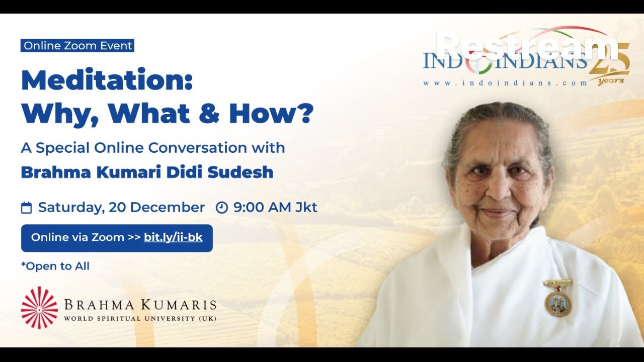 Meditation: Why, What & How with BK Didi Sudesh
