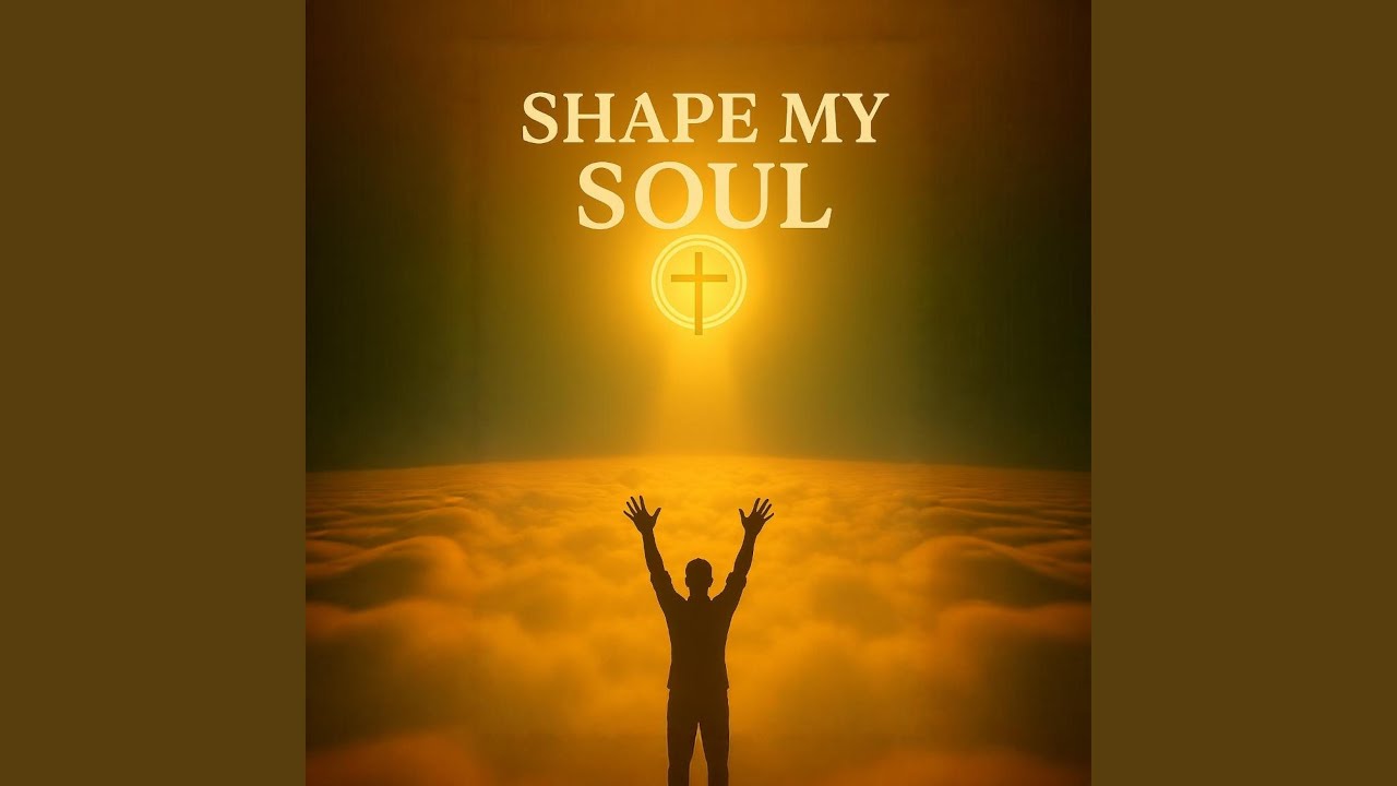 Shape My Soul