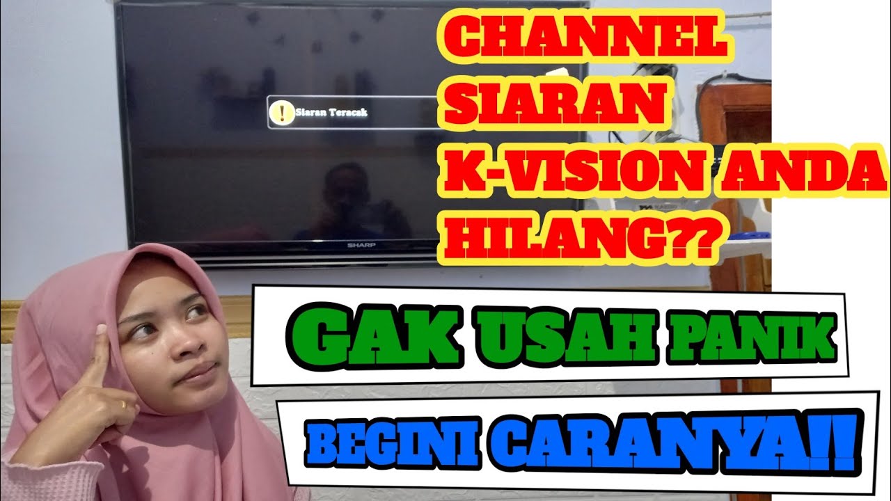 Cara Menscan Ulang Channel K-VISION