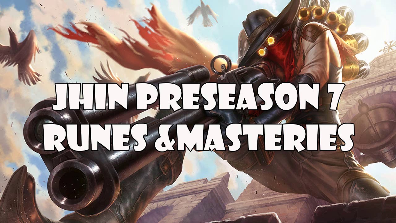 Jhin Runes and Masteries Season 7 League of legends