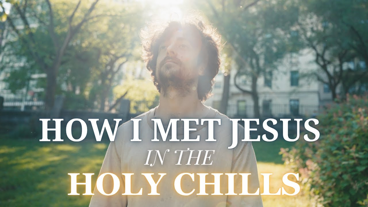 How I Met Jesus In The Holy Chills